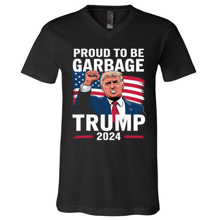 Proud To Be Garbage Trump 2024 Vote Trump Team Garbage V-Neck T-Shirt