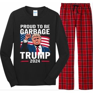 Proud To Be Garbage Trump 2024 Vote Trump Team Garbage Long Sleeve Pajama Set