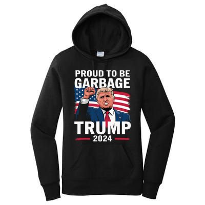 Proud To Be Garbage Trump 2024 Vote Trump Team Garbage Women's Pullover Hoodie