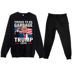 Proud To Be Garbage Trump 2024 Vote Trump Team Garbage Premium Crewneck Sweatsuit Set