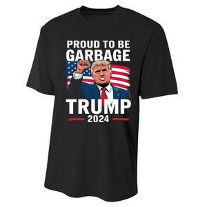 Proud To Be Garbage Trump 2024 Vote Trump Team Garbage Performance Sprint T-Shirt