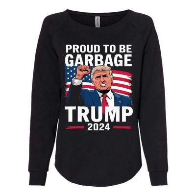 Proud To Be Garbage Trump 2024 Vote Trump Team Garbage Womens California Wash Sweatshirt