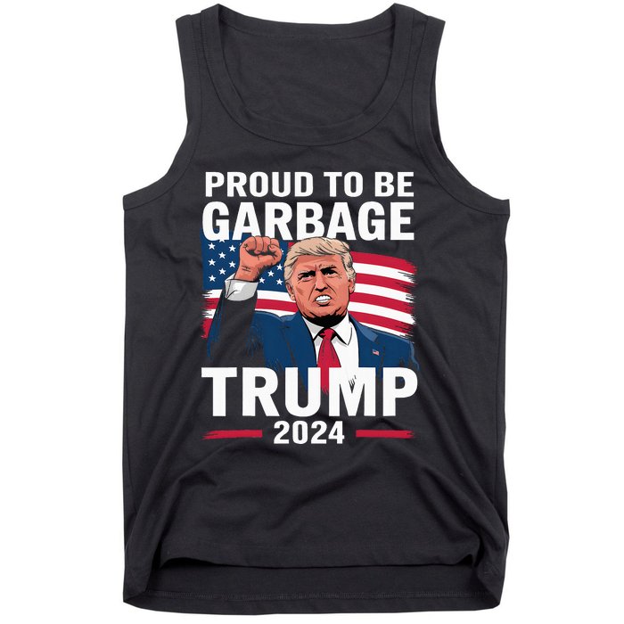 Proud To Be Garbage Trump 2024 Vote Trump Team Garbage Tank Top