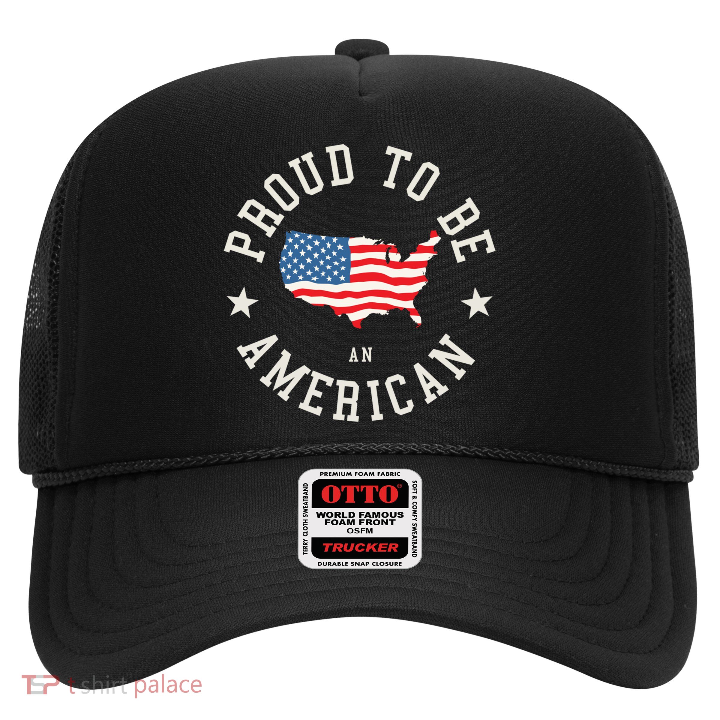 Proud To Be An American Cute Gift Trucker Hat