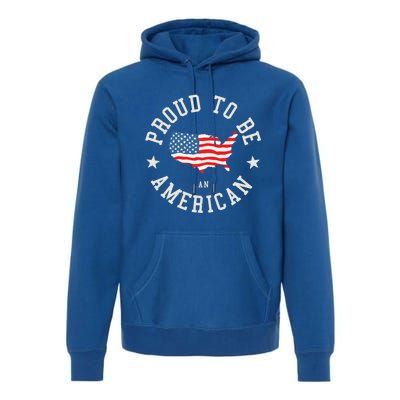 Proud To Be An American Cute Gift Premium Hoodie