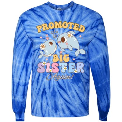 Promoted To Be Big Sister Again 2025 Cute Sis Gift Tie-Dye Long Sleeve Shirt