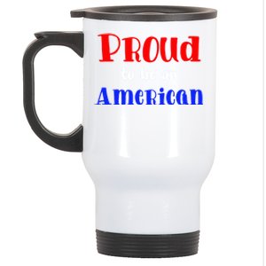 Proud To Be An American Gift Stainless Steel Travel Mug