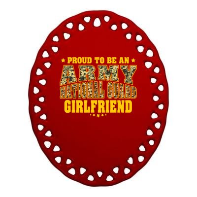 Proud To Be An Army National Guard Friend Military Lover Gift Ceramic Oval Ornament