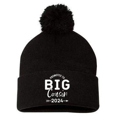 Promoted To Big Cousin 2024 Big Cousin 2024 Pom Pom 12in Knit Beanie