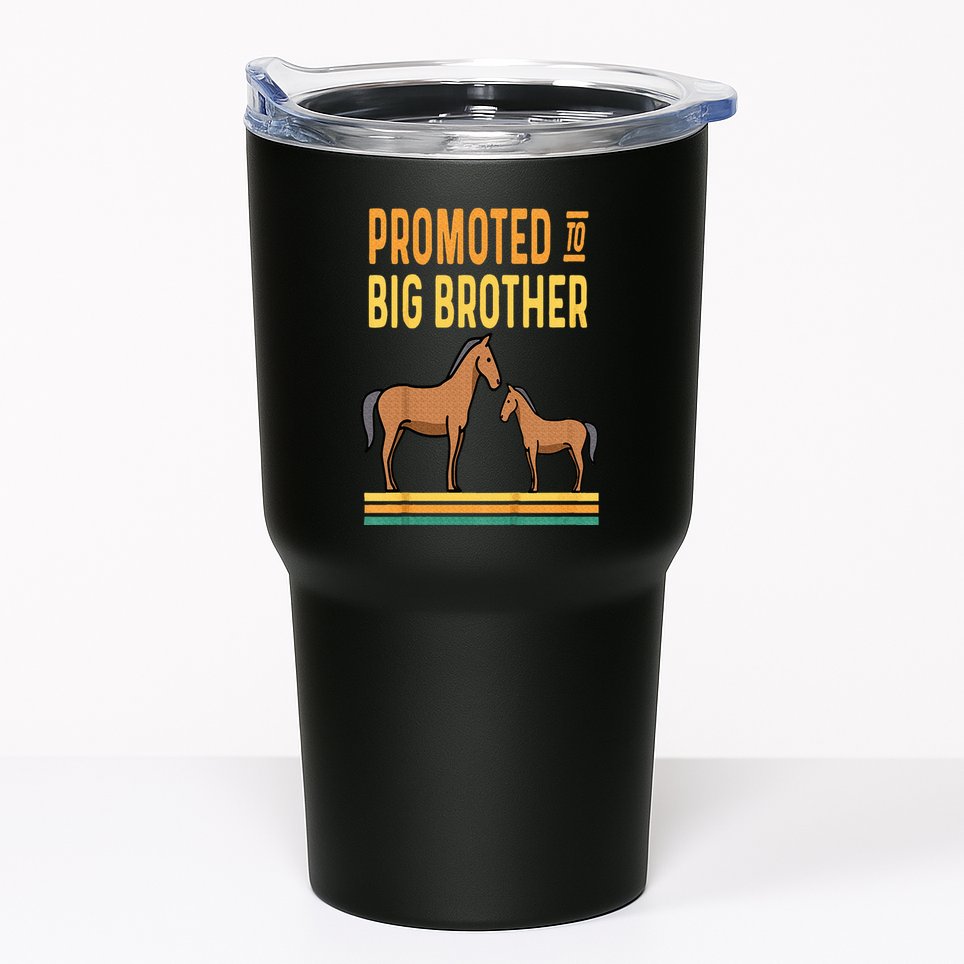 Promoted to Big Brother Baby Announcement Horse Mare Pony Tumbler