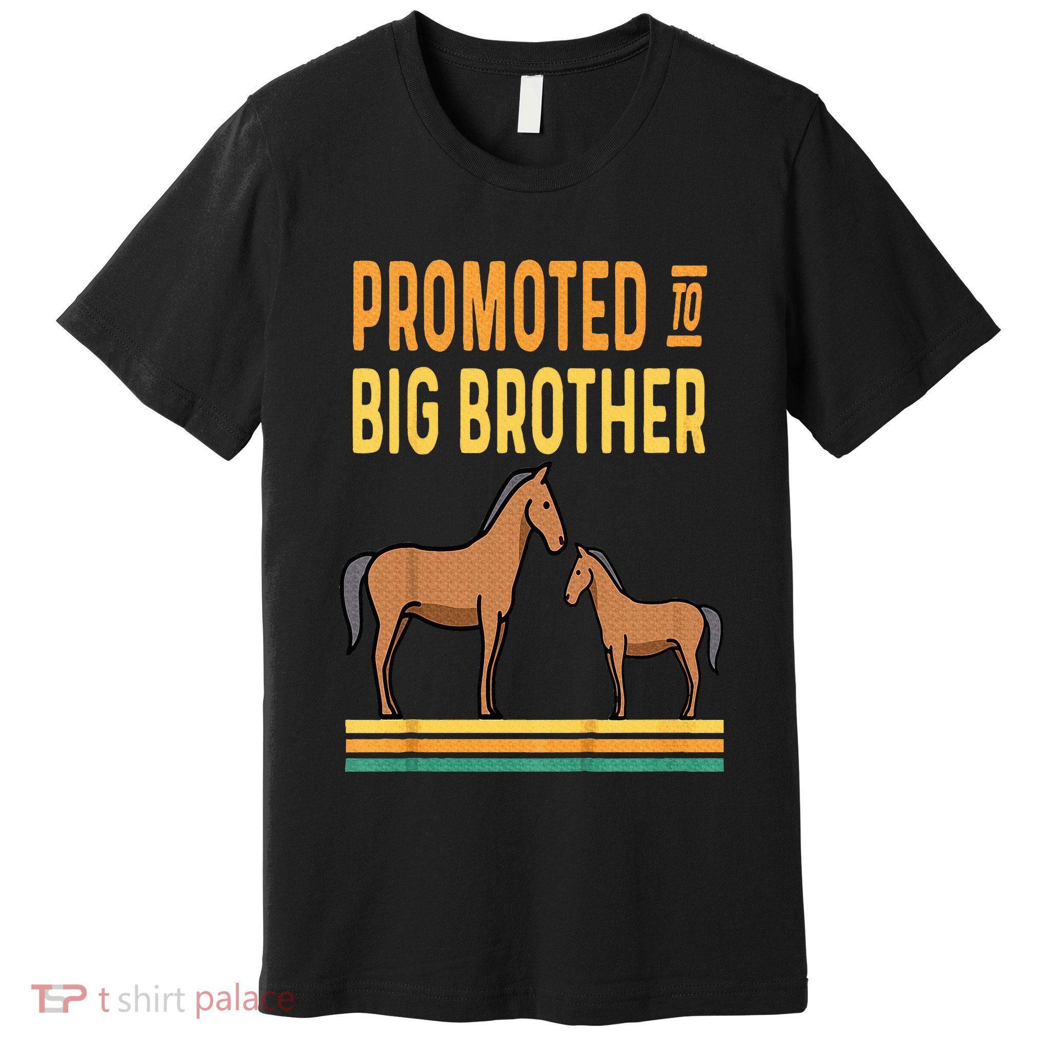 Promoted to Big Brother Baby Announcement Horse Mare Pony Premium T-Shirt