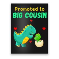 Promoted To Big Cousin Dinosaur I Love U Baby Kiss Poster