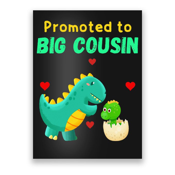 Promoted To Big Cousin Dinosaur I Love U Baby Kiss Poster