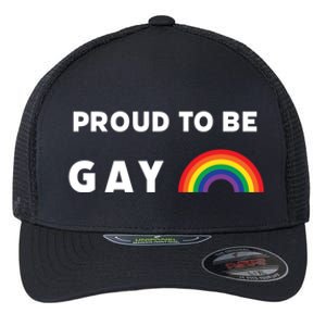 Proud To Be Gay Fun Lgbt Pride Cool Gift Flexfit Unipanel Trucker Cap