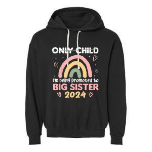 Promoted To Big Sister 2024 Rainbow Cute Sibling 2024 Garment-Dyed Fleece Hoodie