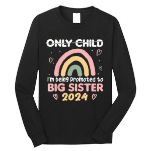 Promoted To Big Sister 2024 Rainbow Cute Sibling 2024 Long Sleeve Shirt