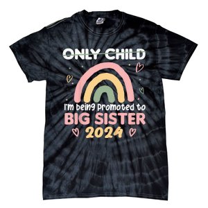 Promoted To Big Sister 2024 Rainbow Cute Sibling 2024 Tie-Dye T-Shirt