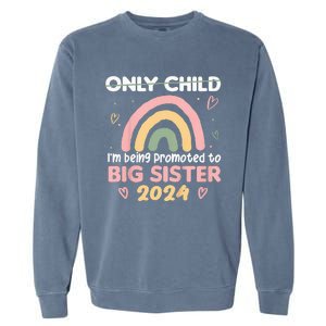 Promoted To Big Sister 2024 Rainbow Cute Sibling 2024 Garment-Dyed Sweatshirt