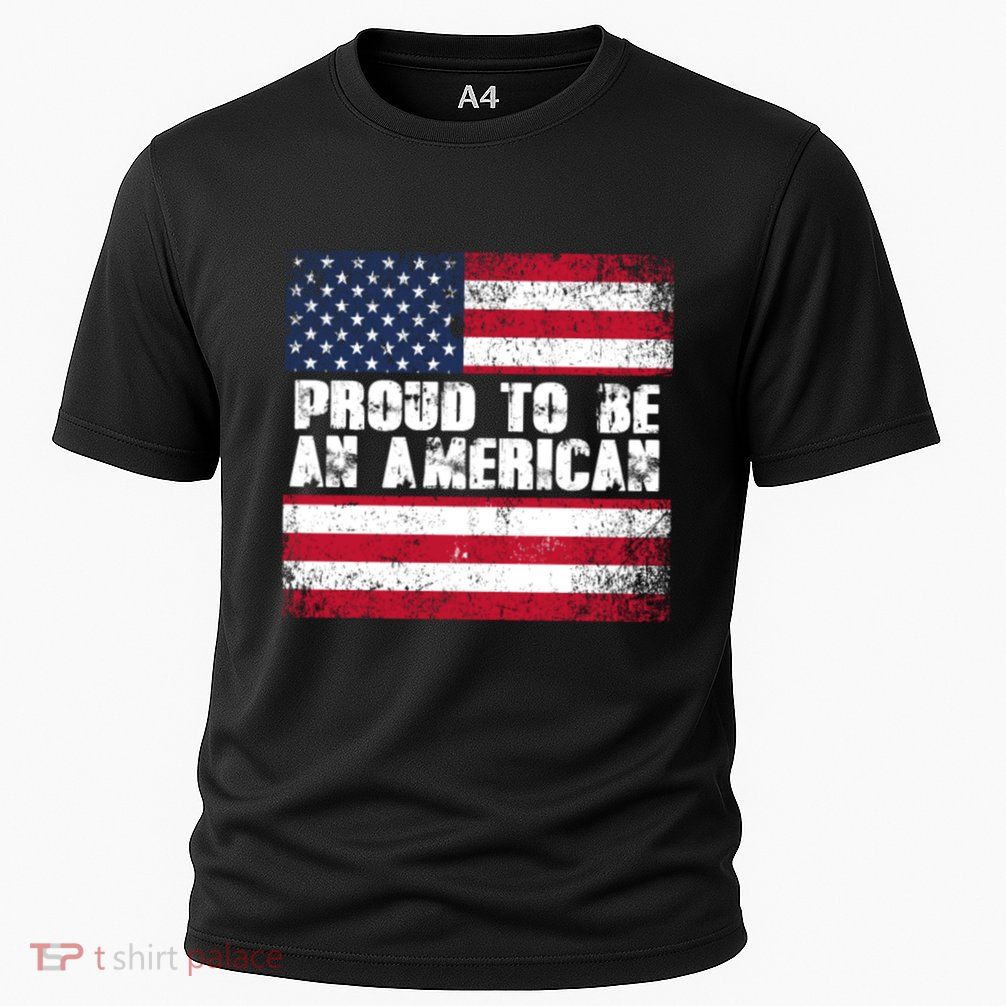 Proud To Be An American Usa Flag Gift Performance Shirt