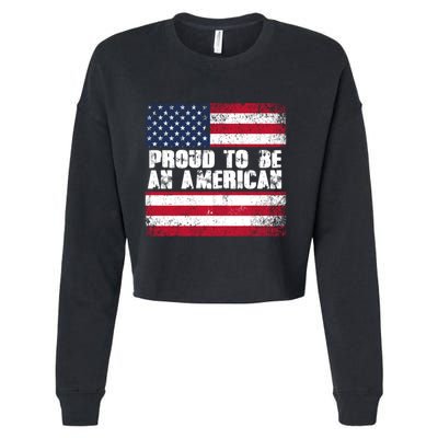Proud To Be An American Usa Flag Gift Cropped Pullover Crew