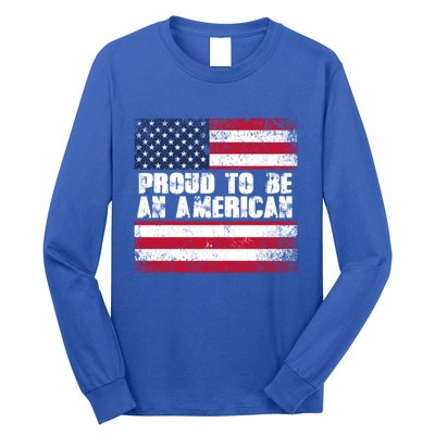 Proud To Be An American Usa Flag Gift Long Sleeve Shirt