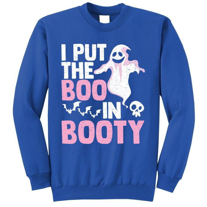 Put The Boo In Booty Funny Halloween Ghost Lover Joke Fan Gift Tall Sweatshirt