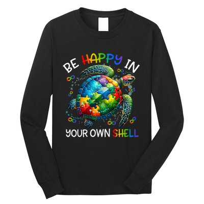 Puzzle Turtle Be Happy In Your Own Shell Autism Awareness Long Sleeve Shirt