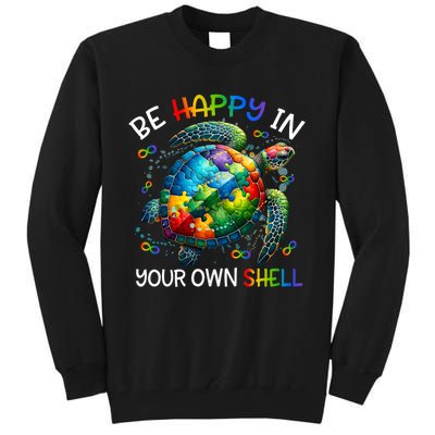 Puzzle Turtle Be Happy In Your Own Shell Autism Awareness Tall Sweatshirt