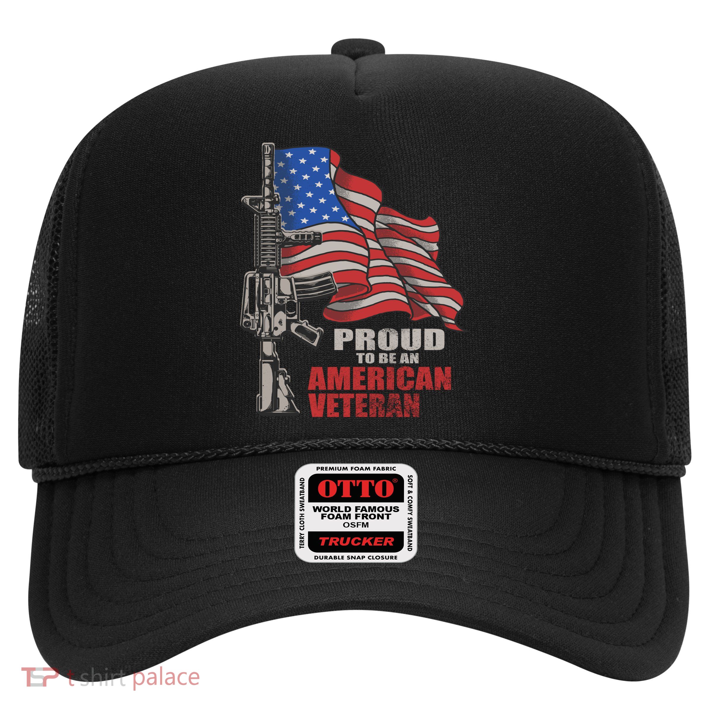 Proud To Be An American Veteran Cool Gift Trucker Hat