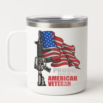 Proud To Be An American Veteran Cool Gift 12 oz Stainless Steel Tumbler Cup