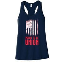 Proud To Be Union Skilled Labor Worker Labor Day Gift Women's Racerback Tank