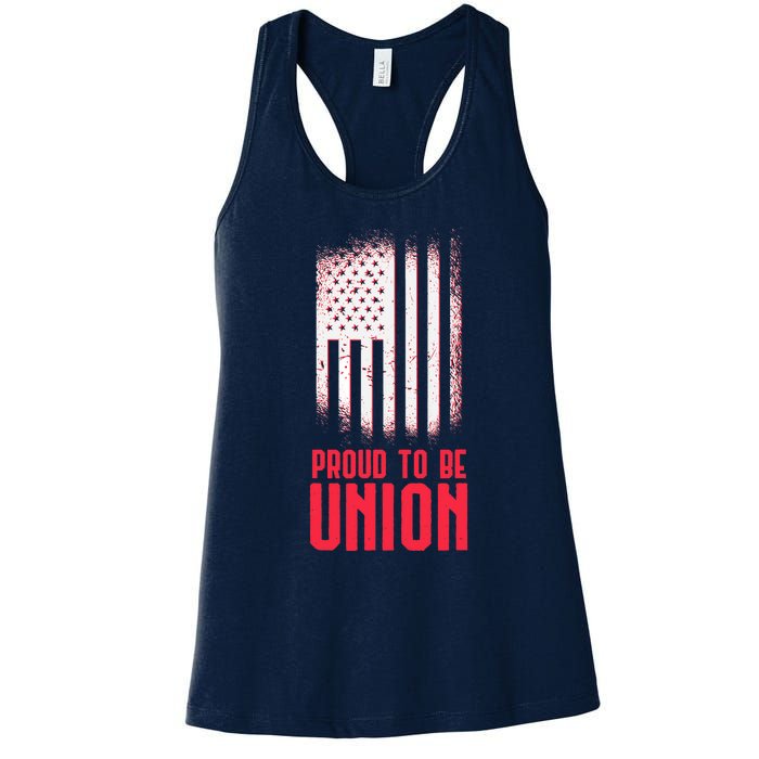 Proud To Be Union Skilled Labor Worker Labor Day Gift Women's Racerback Tank