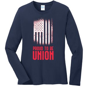 Proud To Be Union Skilled Labor Worker Labor Day Gift Ladies Long Sleeve Shirt