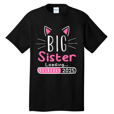 Promoted To Big Sister 2025 Im Going To Be A Big Sister 2025 Tall T-Shirt