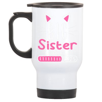 Promoted To Big Sister 2025 Im Going To Be A Big Sister 2025 Stainless Steel Travel Mug