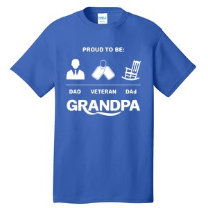 Proud To Be Dad Veteran Dad Grandpa Gift Tall T-Shirt