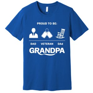 Proud To Be Dad Veteran Dad Grandpa Gift Premium T-Shirt