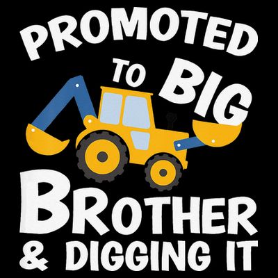 Promoted to Big Brother and Digging It Construction Brother T-Shirt