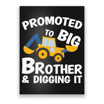 Promoted to Big Brother and Digging It Construction Brother Poster