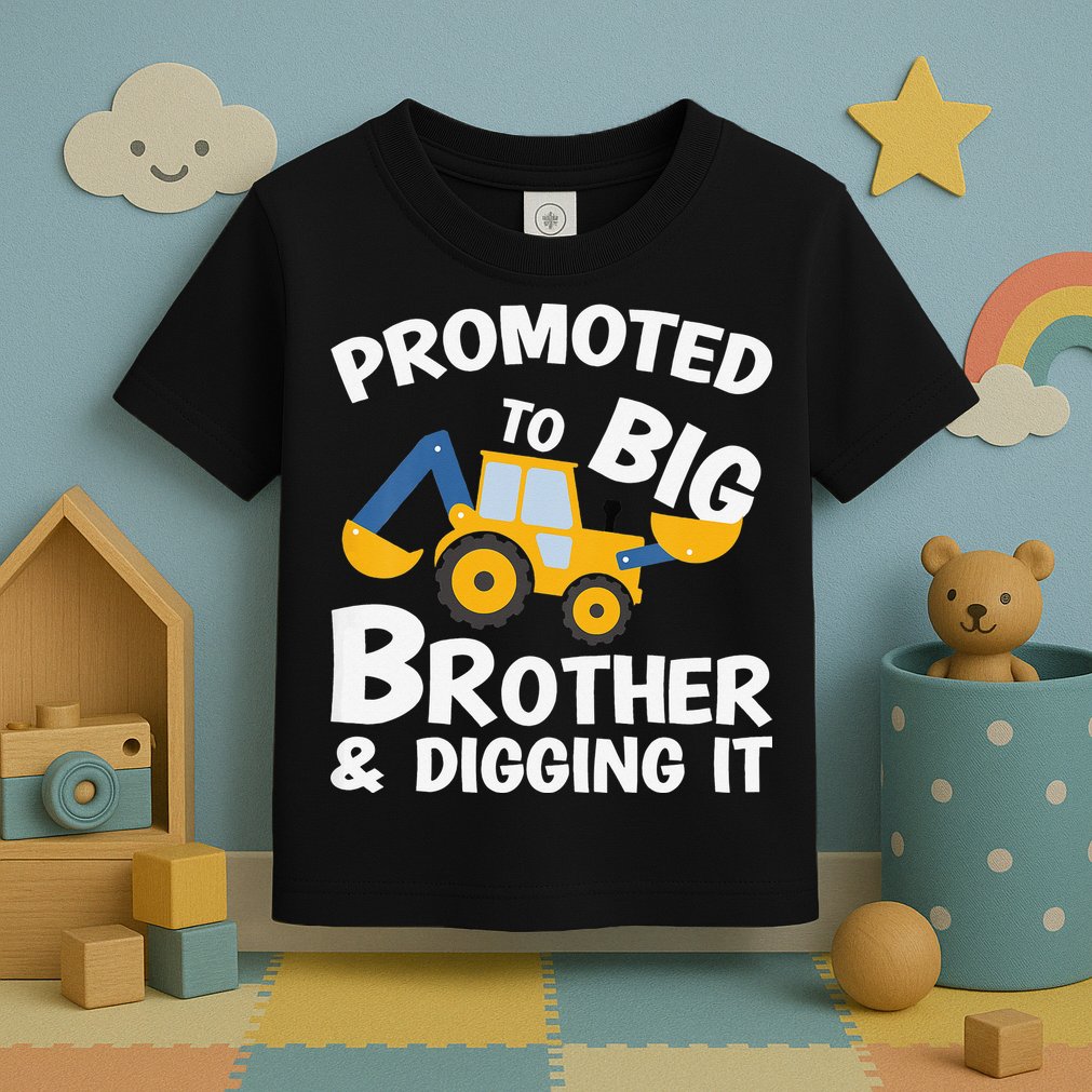 Promoted to Big Brother and Digging It Construction Brother Toddler T-Shirt