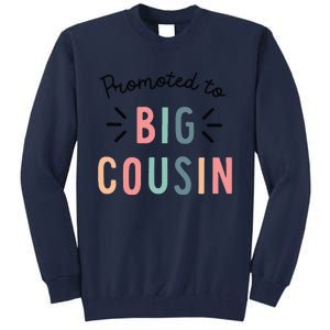 Promoted To Big Cousin Tall Sweatshirt