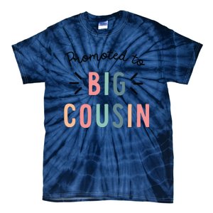 Promoted To Big Cousin Tie-Dye T-Shirt