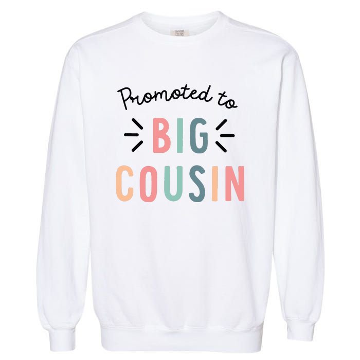 Promoted To Big Cousin Garment-Dyed Sweatshirt