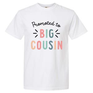 Promoted To Big Cousin Garment-Dyed Heavyweight T-Shirt