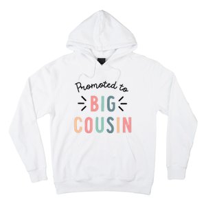 Promoted To Big Cousin Hoodie