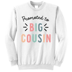 Promoted To Big Cousin Sweatshirt