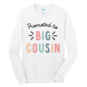 Promoted To Big Cousin Tall Long Sleeve T-Shirt