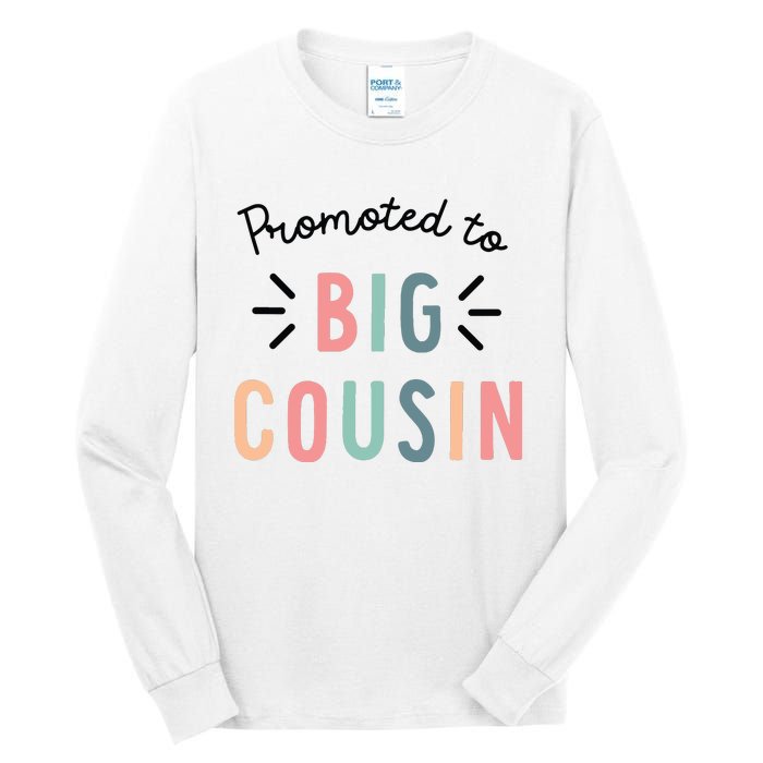 Promoted To Big Cousin Tall Long Sleeve T-Shirt