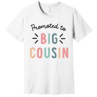 Promoted To Big Cousin Premium T-Shirt