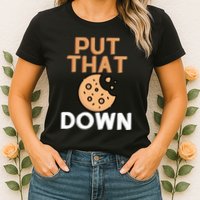 Put That Cookie Down! Jingle All The Way Arnold Schwarzenegger Womens T-Shirt